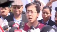 Atishi on Delhi Government: आतिशी ने दिल्ली की कानून व्यवस्था के मुद्दे पर दिल्ली सरकार को घेरा