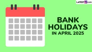Bank Holidays in April 2025: अप्रैल माह में इतने दिन बैंक बंद रहेंगे! वीकेंड भी पड़ रहे हैं, देखिये पूरी सूची!