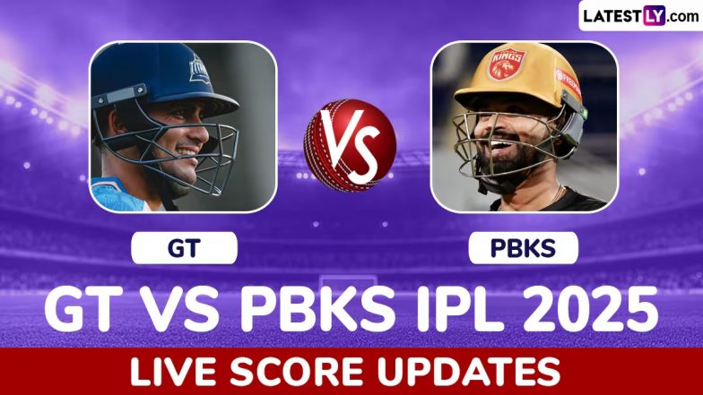GT vs PBKS IPL 2025 Live Scorecard: गुजरात टाइटंस बनाम पंजाब किंग्स इंडियन प्रीमियर लीग मैच का लाइव स्कोरकार्ड 