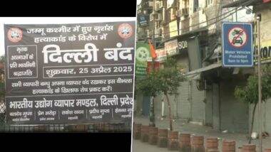 Delhi Bandh Today: पहलगाम में हुए आतंकी हमले के विरोध में आज दिल्ली के बाजार रहेंगे बंद