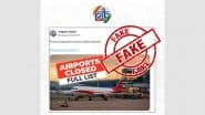 Fact Check: भारत-पाकिस्तान में बढ़ते तनाव के बीच सभी भारतीय हवाई अड्डों पर प्रवेश प्रतिबंधित? PIB ने वायरल खबर का किया पर्दाफाश