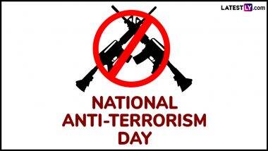 National Anti-Terrorism Day 2025: ‘आतंकवाद किसी धर्म का प्रतिनिधि नहीं, नफरत का प्रतीक है राष्ट्रीय आतंकवाद विरोधी दिवस पर अपनों को भेजें ये प्रेरक कोट्स! National Anti-Terrorism Day 2025: ‘आतंकवाद किसी धर्म का प्रतिनिधि नहीं, नफरत का प्रतीक है राष्ट्रीय आतंकवाद विरोधी दिवस पर अपनों को भेजें ये प्रेरक कोट्स!