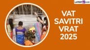 Vat Savitri Vrat 2025: कब है वट सावित्री व्रत 26 या 27 मई को? जानें वट वृक्ष की ही पूजा क्यों होती है, एवं क्या है, पूजा की मूल-तिथि एवं पूजा-विधि इत्यादि!