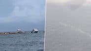 Liberian Cargo Ship Sinks in Kerala: केरल तट पर डूबा लाइबेरियाई जहाज, तेल रिसाव से गहराया पर्यावरण संकट; मछुआरों के लिए चेतावनी जारी (Watch Video)