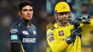 GT vs CSK Fantasy Captain And Vice Captain Choices: आज IPL 2025 में गुजरात टाइटंस और चेन्नई सुपर किंग्स के बीच रोमांचक मुकाबला, जानें अपनी टीम फैंटेसी में किस बनाए कप्तान और उपकप्तान