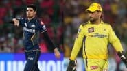 GT vs CSK, TATA IPL 2025 67th Match Live Streaming: आज चेन्नई सुपर किंग्स को हराकर टेबल टॉपर बना रहना चाहेगी गुजरात टाइटंस, यहां जानें कब, कहां और कैसे उठाए लाइव मैच का लुफ्त