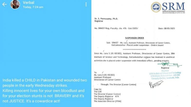 ऑपरेशन सिंदूर के बाद भारत विरोधी पोस्ट! SRM यूनिवर्सिटी के प्रोफेसर लोरा का सस्पेंशन लेटर वायरल