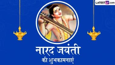 Narada Jayanti 2025 Wishes: नारद जयंती के इन शानदार हिंदी WhatsApp Messages, Photo SMS, Facebook Greetings को भेजकर दें शुभकामनाएं