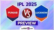 PBKS vs LSG TATA IPL 2025 Preview: पंजाब किंग्स बनाम लखनऊ सुपर जायंट्स इंडियन प्रीमियर लीग मैच से पहले जानिए हेड टू हेड रिकॉर्ड्स, मिनी बैटल और स्ट्रीमिंग समेत सारे डिटेल्स