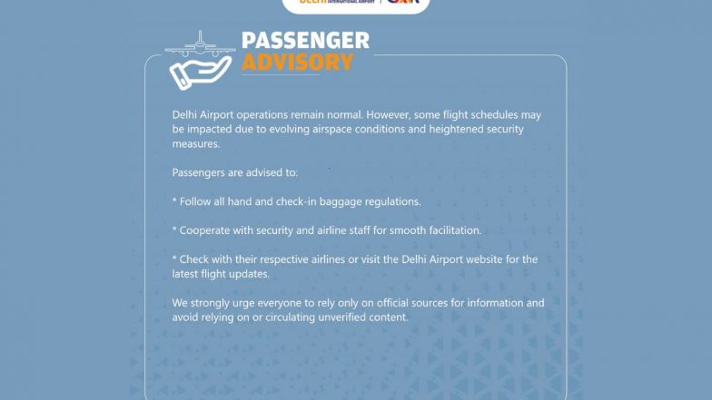 Delhi Airport Advisory: दिल्ली एयरपोर्ट ने यात्रियों के लिए जारी की एडवाइजरी, ऑपरेशंस सामान्य लेकिन कुछ फ्लाइट्स के शेड्यूल हो सकते हैं प्रभावित; फर्जी खबरों से बचें