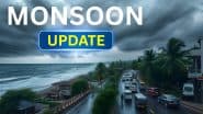 Monsoon 2025 Update: 16 साल में पहली बार इतना जल्दी आ रहा है मानसून! केरल में कल से शुरू होगी बारिश