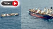 VIDEO: केरल के पास समुद्र में झुका लाइबेरियन जहाज, भारतीय तटरक्षक बल ने 21 लोगों की बचाई जान, 3 अब भी फंसे