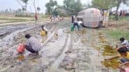 Amethi Shocker: खेत में पलटा रिफाइंड ऑयल से भरा टैंकर, तेल लूटने डिब्बे, बाल्टी और बोतल लेकर पहुंचे ग्रामीण; देखें VIDEO