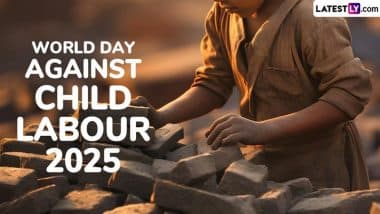 Effective Quotes on World Day Against Child Labour 2025: ‘बच्चों को कलम दें, औजार नहीं’, विश्व बाल श्रम निषेध दिवस पर भेजें ऐसे प्रेरक कोट्स! Effective Quotes on World Day Against Child Labour 2025: ‘बच्चों को कलम दें, औजार नहीं’, विश्व बाल श्रम निषेध दिवस पर भेजें ऐसे प्रेरक कोट्स!