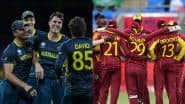 Australia vs West Indies T20I Series 2025 Full Schedule: वेस्टइंडीज के खिलाफ टी20 इंटरनेशनल सीरीज के लिए ऑस्ट्रेलिया का हुआ ऐलान, बस एक क्लिक पर देखें दौरे का पूरा शेड्यूल