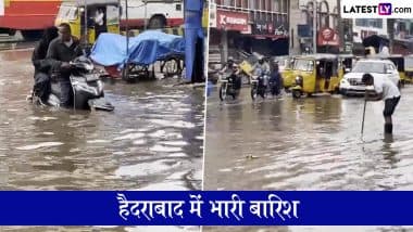 Hyderabad Heavy Rain: हैदराबाद में भारी बारिश से जलभराव, सड़कें बनीं तालाब! (Watch Video)