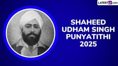 Shaheed Udham Singh Punyatithi 2025: देश की आजादी के लिए अपना सर्वस्व बलिदान करने वाले उधम सिंह के क्रांतिकारी जीवन के रोमांचक तथ्य!