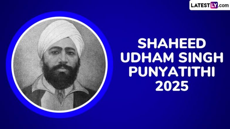 Shaheed Udham Singh Punyatithi 2025: देश की आजादी के लिए अपना सर्वस्व बलिदान करने वाले उधम सिंह के क्रांतिकारी जीवन के रोमांचक तथ्य!