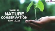 Precious Quotes on World Nature Conservation Day 2025: ‘प्रकृति घूमने की जगह नहीं, बल्कि घर है.’ ऐसे अनमोल कोट्स भेजकर ‘प्रकृति संरक्षण दिवस’ का हिस्सा बनें!