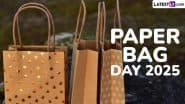 Paper Bag Day 2025: ‘हरित भविष्य के लिए प्लास्टिक नहीं कागज चुनें.’ पर्यावरण की सुरक्षा हेतु अपनों को भेजें ये प्रेरक कोट्स!