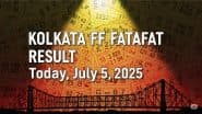 Kolkata FF Fatafat Result Today July 5, 2025: सबसे पहले यहां देखें कोलकाता फटाफट का रिजल्ट, 5 जुलाई 2025 के नतीजे जारी