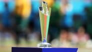 Womens T20 World Cup 2026 Schedule: आईसीसी ने टी20 वर्ल्ड कप का पूरा शेड्यूल किया जारी, भारत और पाकिस्तान के बीच इस दिन होगा महामुकाबला