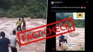 Fact Check: हिमाचल के पुराने VIDEO को उत्तरकाशी की बादल फटने का बताकर किया जा रहा वायरल; ऐसे पता चली सच्चाई