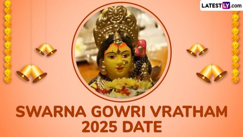 Swarna Gowri Vratham 2025: कौन हैं स्वर्ण गौरी? जानें दक्षिण भारत के अति विशिष्ठ पर्व गौरी व्रतम् का महत्व, तिथि, एवं पूजा-विधान!
