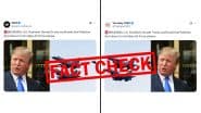 Fact Check: ट्रंप ने पाकिस्तान द्वारा भारतीय जेट्स गिराने की बात नहीं कही, फर्जी दावा हो रहा वायरल; जानें सच्चाई