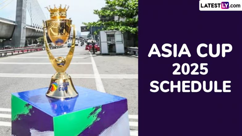 Asia Cup 2025 Full Schedule: एशिया कप में 14 सितंबर को होगा भारत-पाक महामुकबाला, यहां देखें स्ट्रीमिंग, टाइम टेबल, वेन्यू के साथ पूरा शेड्यूल