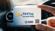 FASTag Annual Pass 2025: फास्टैग का नया एनुअल पास लॉन्च, जानें नियम-फायदे और एक्टिवेट करने का आसान तरीका