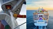 Icon of The Seas Video: समंदर के बीच दहशत! दुनिया के सबसे बड़े क्रूज शिप पर टूटा वॉटरस्लाइड, चीख-पुकार के बीच 1 यात्री घायल