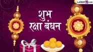 Raksha Bandhan 2025 Greetings: शुभ रक्षा बंधन! इन मनमोहक WhatsApp Stickers, HD Images, GIF Wallpapers के जरिए दें बधाई