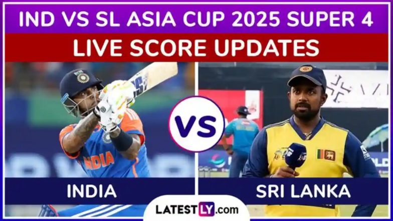 IND vs SL Asia Cup 2025 Super 4 Live Toss & Scorecard: श्रीलंका ने जीता टॉस, भारत को दिया पहले बल्लेबाजी का न्योता, देखें दोनों टीमों की प्लेइंग इलेवन और लाइव स्कोरकार्ड