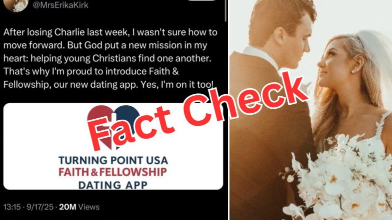 Fact Check: चार्ली किर्क की हत्या के बाद अकेलापन दूर करना चाहती हैं Erica Kirk, लॉन्च किया Christian Dating App? जानें वायरल दावे की असली सच्चाई