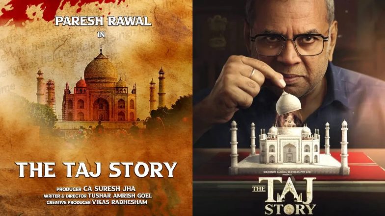 The Taj Story Controversy: परेश रावल की 'द ताज स्टोरी' पर बड़ा विवाद, फिल्म पर इतिहास से छेड़छाड़ का आरोप, दिल्ली HC में केस