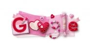 Valentine's Day 2026 Google Doodle: गूगल ने खास डूडल के जरिए 'Handmade Gifts' को सराहा, बताया क्यों खास है हाथ से बने तोहफों का प्यार Valentine's Day 2026 Google Doodle: गूगल ने खास डूडल के जरिए 'Handmade Gifts' को सराहा, बताया क्यों खास है हाथ से बने तोहफों का प्यार