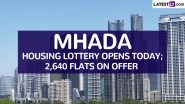 MHADA Mumbai Lottery 2026: मुंबई में म्हाडा का घर खरीदने का सुनहरा मौका, 2,640 घरों के लिए आवेदन प्रक्रिया आज से, यहां जानें एप्लिकेशन सहित अन्य जरूरी डिटेल्स