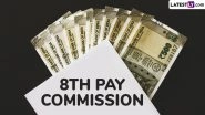 8th Pay Commission Latest Update: 8वें वेतन आयोग पर बड़ी अपडेट, कर्मचारियों ने की ₹69,000 न्यूनतम वेतन और 6% वार्षिक वेतन वृद्धि की मांग 8th Pay Commission Latest Update: 8वें वेतन आयोग पर बड़ी अपडेट, कर्मचारियों ने की ₹69,000 न्यूनतम वेतन और 6% वार्षिक वेतन वृद्धि की मांग