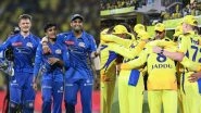 CSK vs MI, IPL 2026 44th Match Key Players To Watch Out: आज चेन्नई सुपरकिंग्स बनाम मुंबई इंडियंस के बीच होगा हाईवोल्टेज मुकाबला, इन स्टार खिलाड़ियों पर रहेंगी सबकी निगाहें