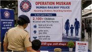 Operation Muskan: मुंबई रेलवे पुलिस का सराहनीय प्रयास, 5 साल में 2,100 से अधिक बच्चों को परिजनों से मिलाकर लौटाई खुशियां