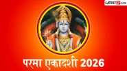 Parama Ekadashi 2026: परमा एकादशी कब है? जानें शुभ मुहूर्त, पूजा विधि, पारण का सही समय और इसका महत्व