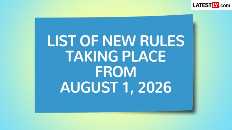 Rule Changes From August 1, 2026: 1 अगस्त से बदल जाएंगे 5 बड़े वित्तीय व प्रशासनिक नियम; जानें रसोई गैस, तत्काल टिकट और बैंकिंग बदलाव का असर