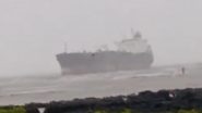 Mumbai Rains: मूसलाधार बारिश के बीच मनोरी बीच के पास फंसा विशाल जहाज, तटीय सुरक्षा और पुलिस अलर्ट पर Mumbai Rains: मूसलाधार बारिश के बीच मनोरी बीच के पास फंसा विशाल जहाज, तटीय सुरक्षा और पुलिस अलर्ट पर