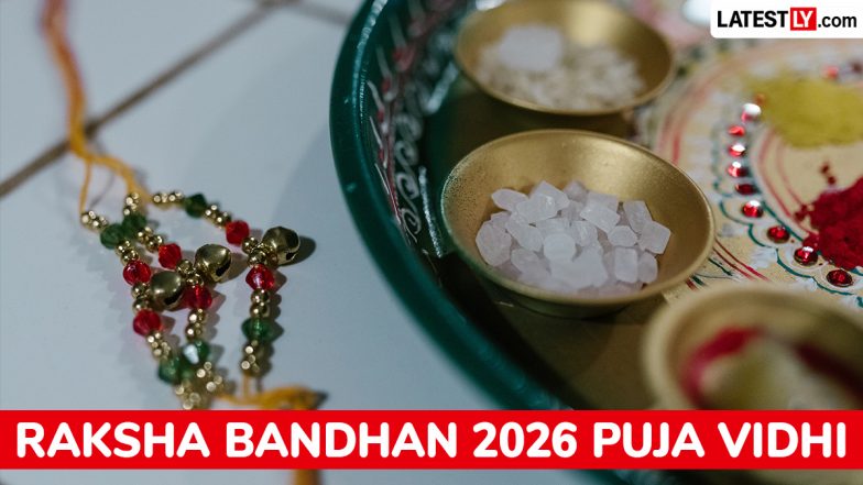 Raksha Bandhan 2026 Puja Vidhi: 28 अगस्त को मनाया जाएगा रक्षाबंधन; जानिए राखी बांधने का शुभ मुहूर्त, पूजा विधि और रक्षा सूत्र मंत्र