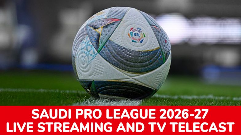Saudi Pro League 2026-27 Live Streaming: भारत में कैसे और कहां देखें सऊदी प्रो लीग के मैच? जानें टीवी चैनल और लाइव स्ट्रीमिंग डिटेल