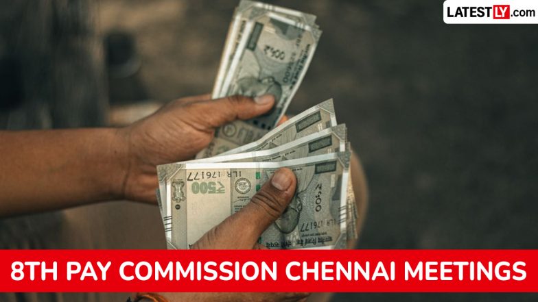 8th Pay Commission Chennai Meetings: 8वें वेतन आयोग की चेन्नई बैठक के लिए 18 अगस्त तक करें ऑनलाइन आवेदन; जानें पूरी प्रक्रिया