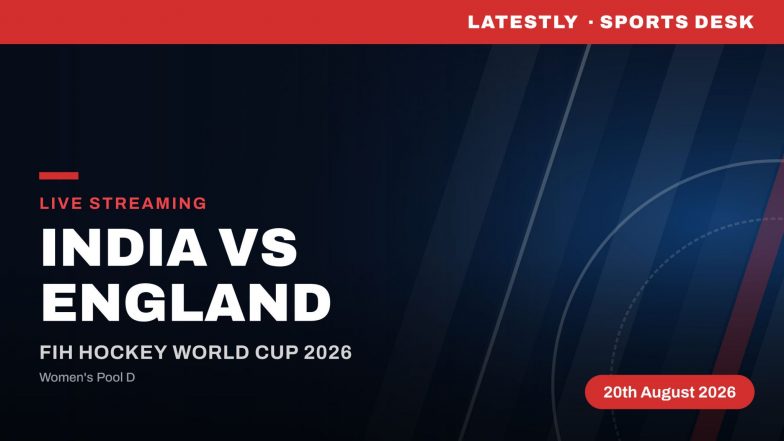 England vs India Women's FIH Hockey World Cup 2026 Live Streaming: भारत-इंग्लैंड का अहम मुकाबला कब, कहां और कैसे देखें? जानें टीवी और ऑनलाइन डिटेल्स