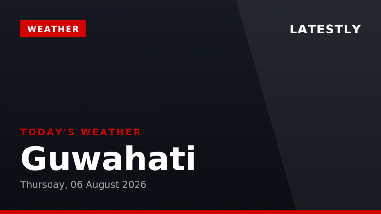 Guwahati Weather Today: गुवाहाटी में आज दोपहर बाद बदलेगा मौसम; बूंदाबांदी और बारिश की संभावना