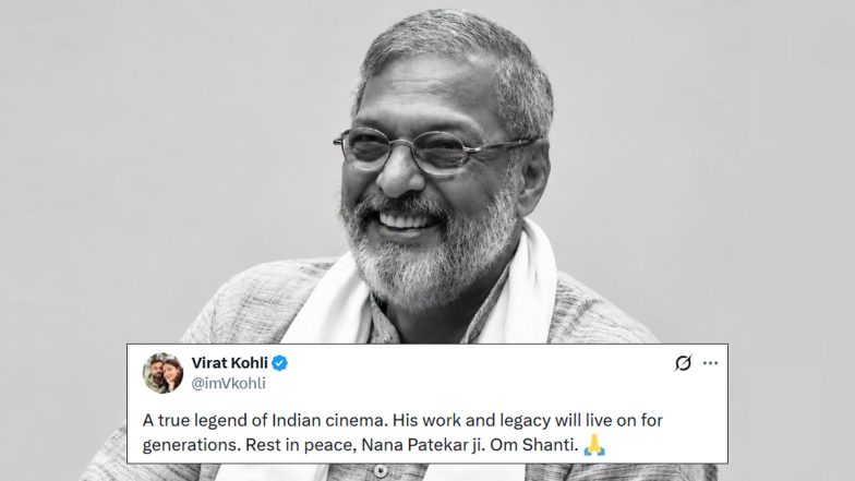 Virat Kohli On Nana Patekar Death: विराट कोहली ने नाना पाटेकर के निधन पर जताया शोक, बोले- भारतीय सिनेमा के सच्चे दिग्गज थे
